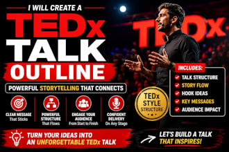 create a tedx talk outline and storytelling structure for your speech