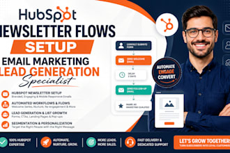 hubspot newsletter flows setup email marketing lead generation specialist