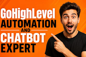 build gohighlevel automation workflow gohighlevel chatbot and integration expert