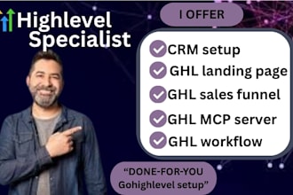 be ghl expert for ghl landing page, ghl mcp server,sales funnel, ghl workflow
