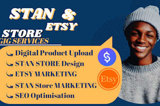 setup stan store, etsy shop, upload digital product for you