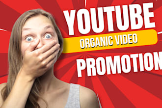 do organic youtube video promotion for real audience growth