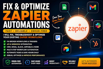 fix, troubleshoot,optimize broken zapier automations fast or existing workflows