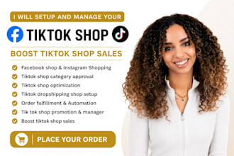 setup, manage tiktok shop, tiktok shop ads, tiktok marketing on tiktok shop