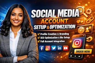create setup optimize all social media account social media business page set up