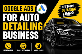 run google ads for auto detailing car wash ceramic coating leads