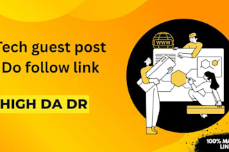 publish a tech blog article as a guest post with dofollow tech backlinks