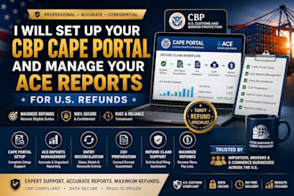 set up your cbp cape portal and manage your ace reports for US refunds