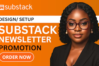 setup and design substack newsletter, viral promote substack