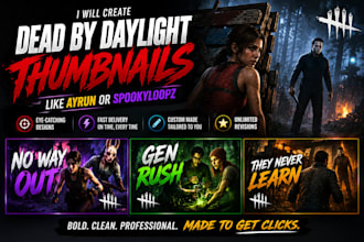 create dead by daylight thumbnails for your entertainment