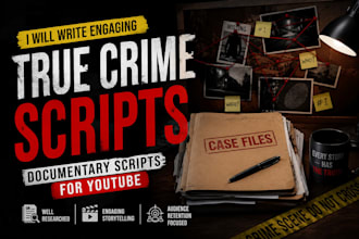 write true crime documentary scripts for youtube