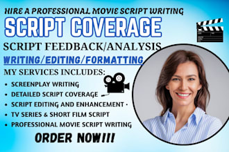 give notes, feedback, analysis and script coverage for movie script, screenplay