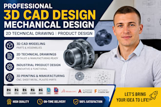 do 3d cad design and mechanical, 2d technical drawing, industrial product design