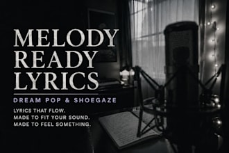 write melody ready lyrics for dream pop and shoegaze