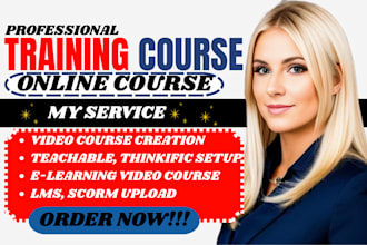 create elearning video course, lms readycourse,scriptwriting and teachable setup