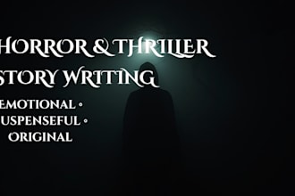 write emotional horror, thriller, or drama stories
