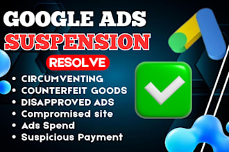 fix google ads account suspension circumventing disapproved ads counterfeit good
