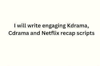 write engaging kdrama, cdrama, netflix drama reviews