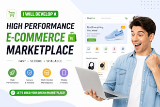 develop a high performance e commerce marketplace website