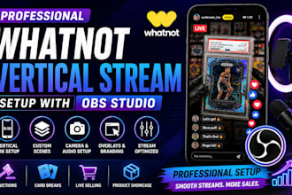 setup whatnot vertical stream for auctions or sport with obs