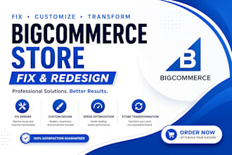 fix customize and transform your bigcommerce store professionally