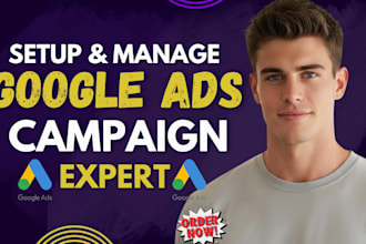 setup, optimize and manage google ads adwords ppc campaigns