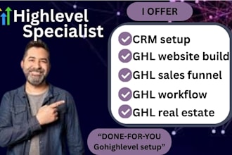 do ghl workflow, ghl real estate, ghl CRM setup, ghl website, ghl sales funnel