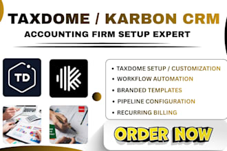 setup and configure taxdome or karbon accounting CRM full workflow automation