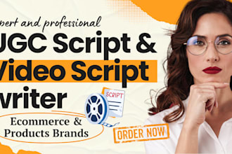 write ugc video scripts for ecommerce brands and product sellers