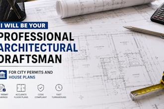be your professional architectural draftsman for city permits and house plans