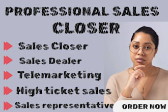 be high ticket sales closer sales representative lead generation expert