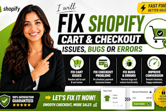 fix shopify cart and checkout issues, bugs or errors