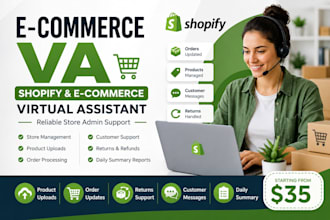 be your shopify and ecommerce virtual assistant