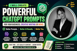 create powerful chatgpt prompts for your business, creative writing or novel