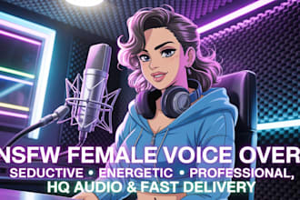 record your nsfw female seductive sexy cute voice over