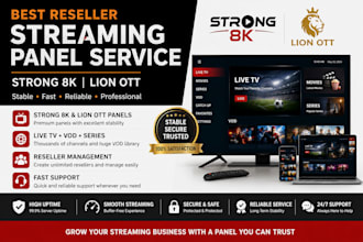 offer best reseller streaming service panel like strong 8k or lion ott