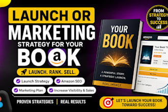 create a launch or marketing strategy for your book for amazon