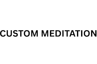 ghostwrite a custom guided meditation script