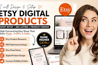 design etsy digital products, etsy seo listing and etsy shop setup, etsy listing
