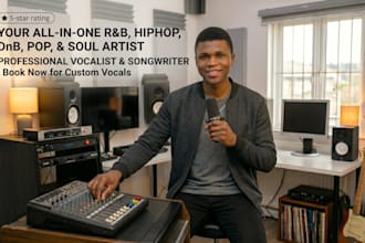 be your rnb, dnb, soul, hiphop,  singer, vocalist, and songwriter