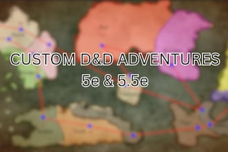 write a custom dnd 5e adventure or one shot for your table