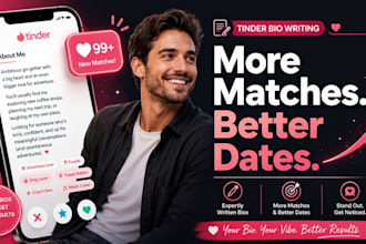 write a magnetic tinder bio and full profile makeover that gets you more matches