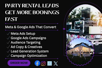 high quality generate party rental leads with meta ads and google ads marketing