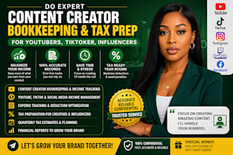 do content creator bookkeeping, tax prep for youtubers, tiktoker, influencers