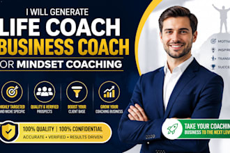 generate high quality life, business, or mindset coaching lead