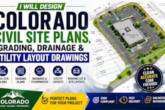 design colorado civil site plans, grading, drainage and utility layout drawings