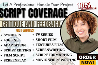 give notes, feedback and script coverage for your script, tv pilot or screenplay