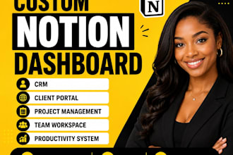 design a custom notion dashboard, CRM, client portal and business workspace