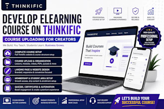 develop elearning course on thinkific website course uploading for creators