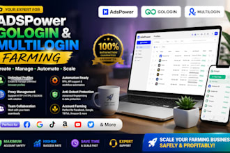 your expert for adspower gologin and multilogin farming